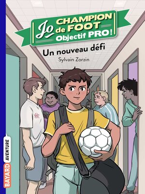 cover image of Jo champion de foot, objectif pro !, Tome 01